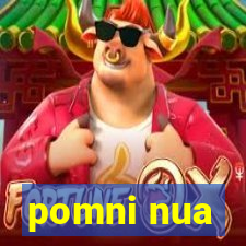 pomni nua